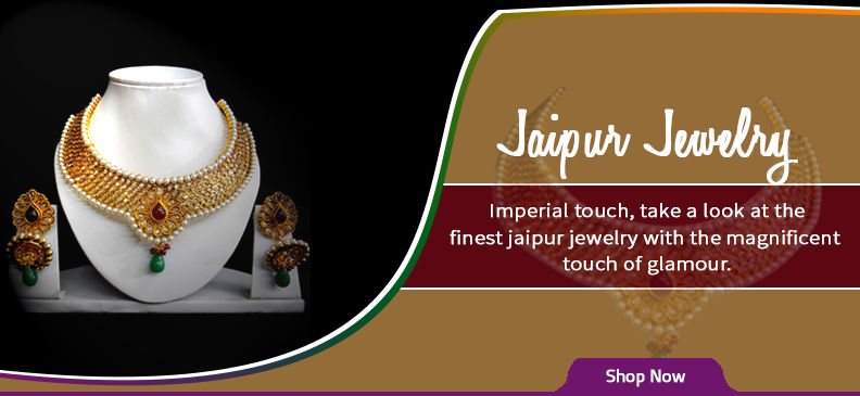 Jaipur Jewellery: Know Latest Jaipur Jewelry Design and Trends Online