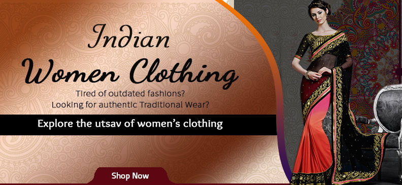 Indian Women Clothing - Fashion Trends in Saree, Salwar Suits