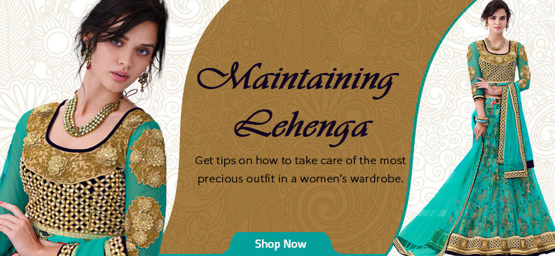All About The Lehenga Maintaining Tips