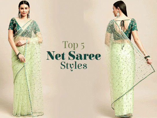 5 Must-Have Types of Net Sarees