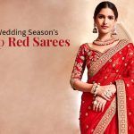 Top 10 Ravishing Red Sarees for Wedding Season