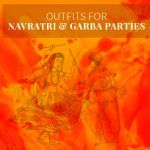 Stunning Navratri and Garba Outfit Ideas