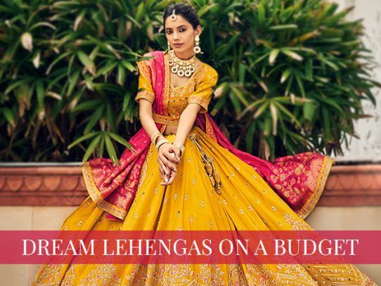 How to Score Your Dream Lehenga in Your Budget