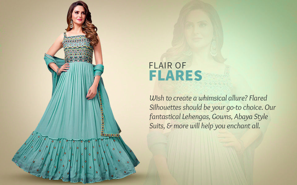 Flares of Abayas Style Suits, Circular Lehengas, Gowns, & more for a classic look. Shop!