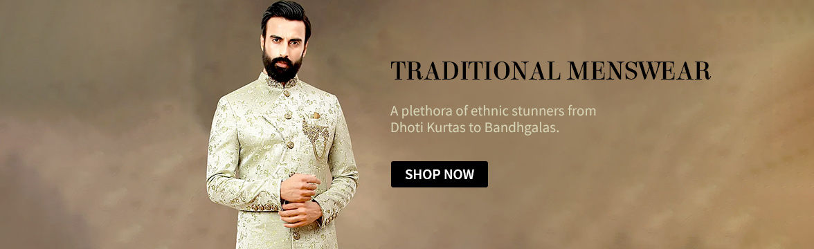 Traditional Menswear like Dhoti Kurtas, Bandhgalas, Nehru Jackets in myriad fabrics. Shop!