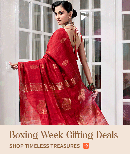 Boxing Week Gifts: Handloom Sarees, Block Prints, Cotton, Linen & more heritage masterpieces. Shop!