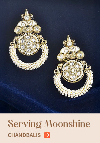 Take your pick from trending styles of Chandbalis. Shop!