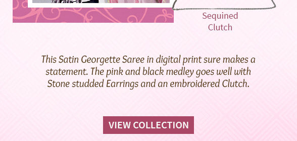 Georgette, Chiffon, Art Silk, Digital Prints, Ombre Hues & more in Sarees. Shop!
