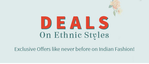 Grab the Latest Deals and Offers for Ethnic Indian Fashion