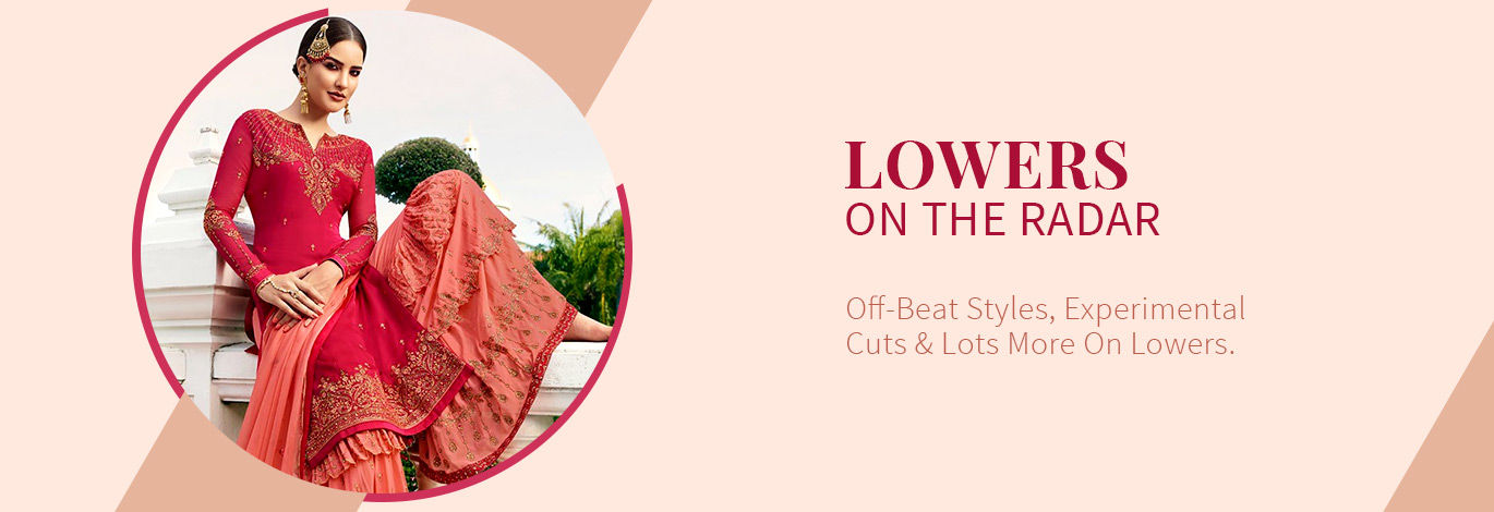Lowers: Printed palazzos, ruffled shararas, statement skirts & more. Shop!
