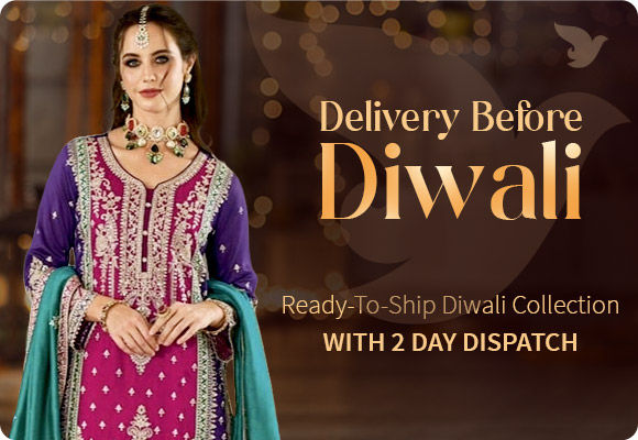 Ready to ship Diwali collection with 2 Day Dispatch. Shop now!