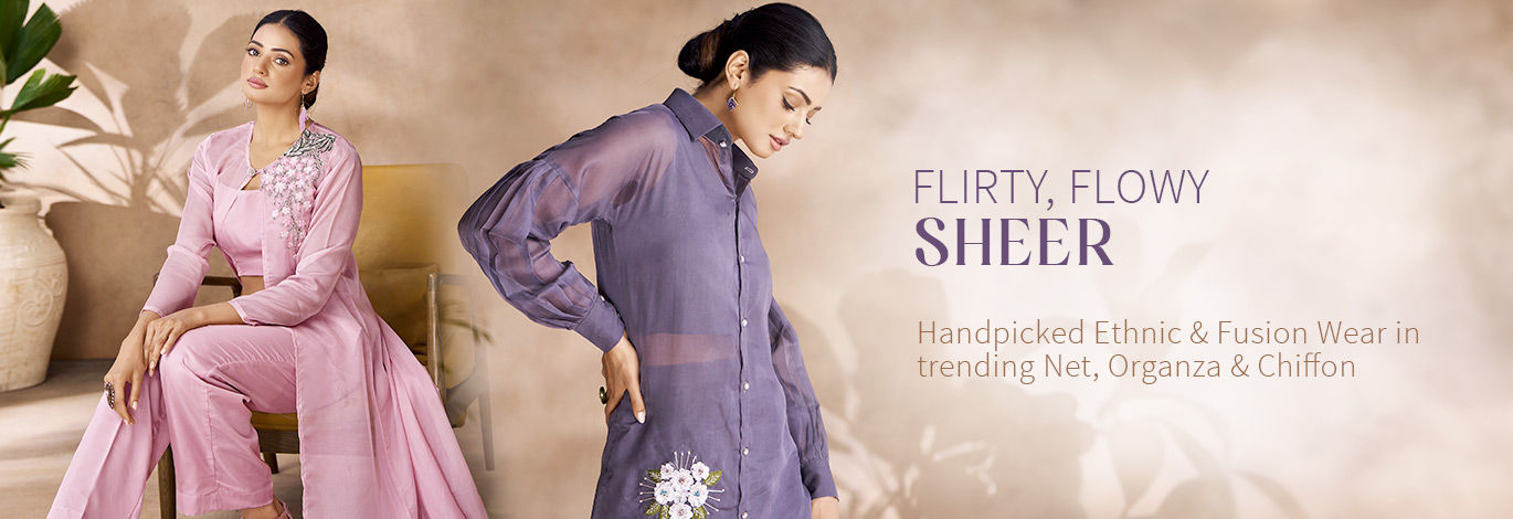 Embrace sheer trend with Net, Organza & Chiffon Sarees, Salwar Suits, Lehengas & more. Shop!