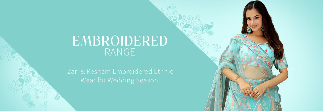 Zari & Resham Embroidered Ethnic Wear for Wedding Season. Shop!