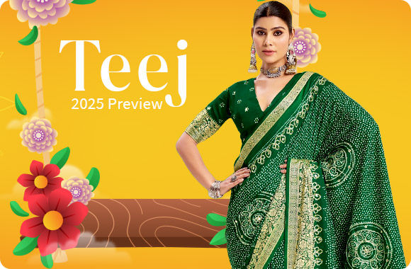 Teej 2025: Bandhej, Leheriya, Mirror Work, Resham & more. Discover more!