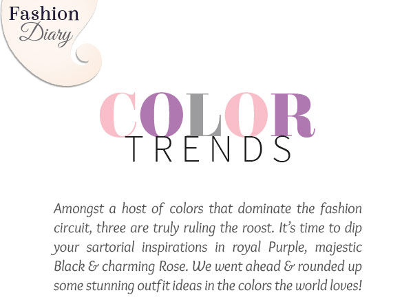 AW’16 Color Trends: Ensembles & Accessories in Purple, Black & Rose. Shop!