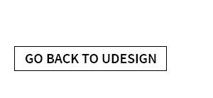Explore from over 200 style combinations with UDesign.
